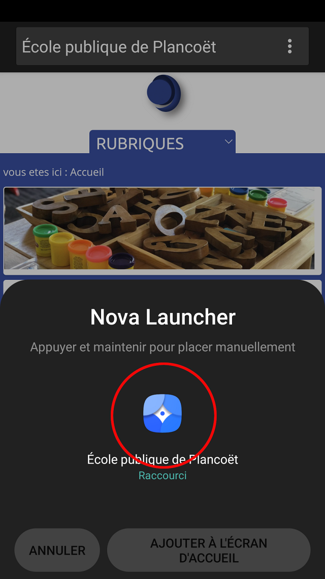 Chrome : Pressez et maintenez l'icône pour la déposer sur votre écran d'accueil